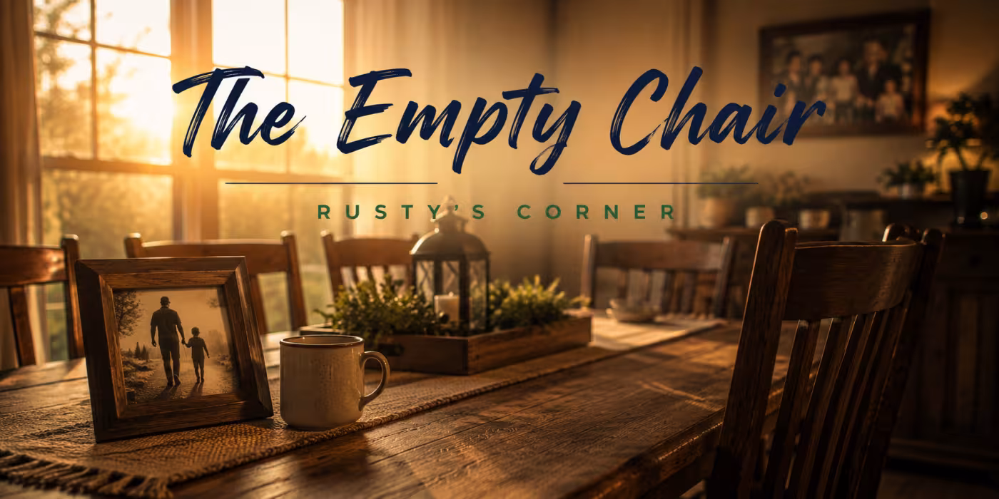 Rusty's Corner: The Empty Chair